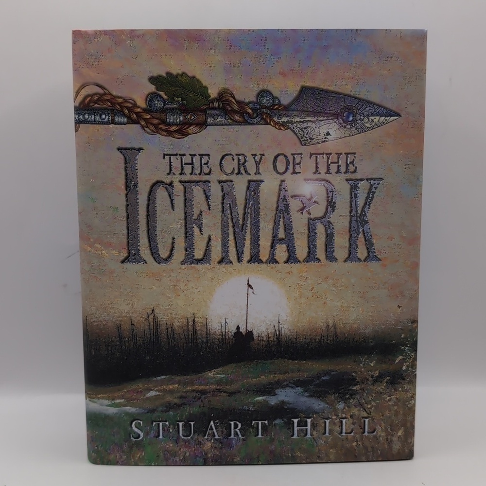 2005 The Cry of the Icemark by Stuart Hill First Edition First Print Signed Book